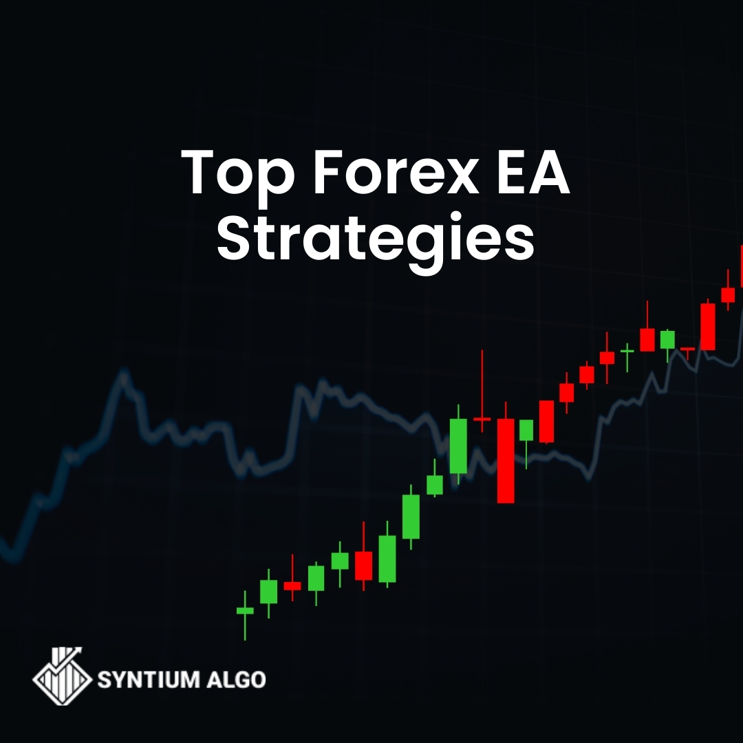 Top Forex EA Strategies