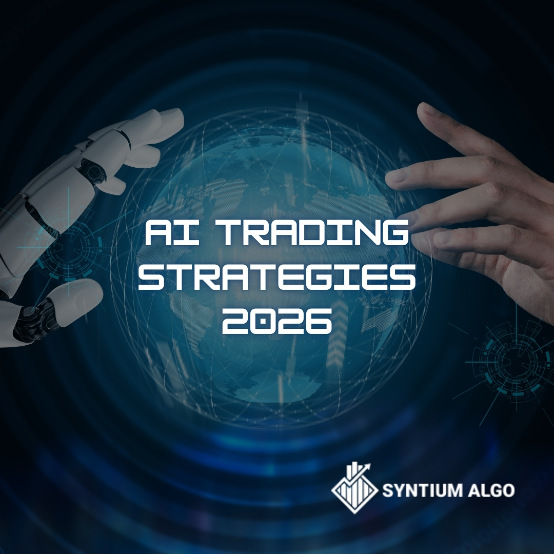 AI Trading Strategies 2026: Automation, Signals, and AI Systems