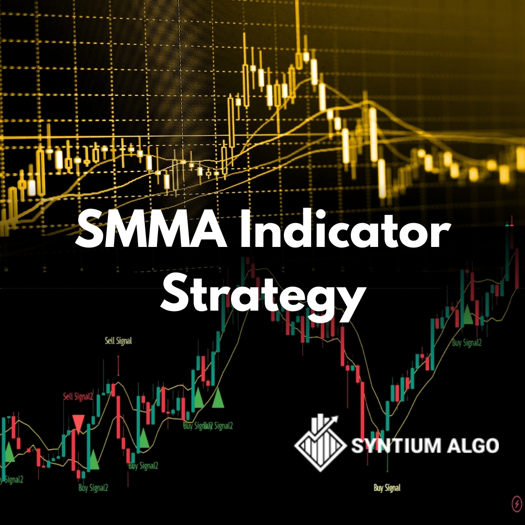 SMMA Indicator Strategy